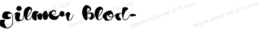 gilmer blod字体转换